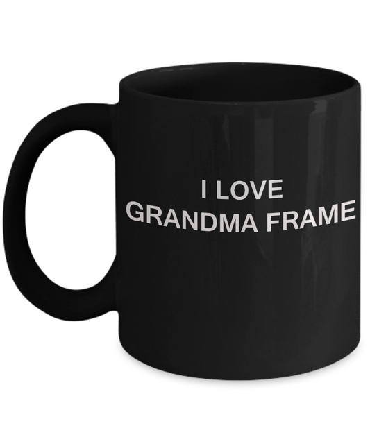 I Love Grandma Frame, Grandma Gifts Mugs- Black Funny Mugs Coffee cups 11 oz