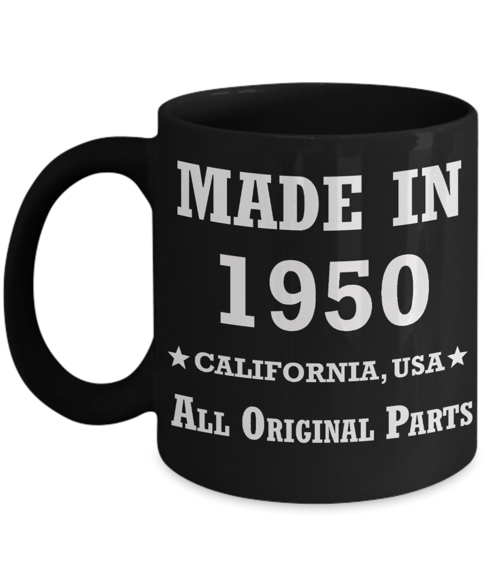 69th birthday gifts for Men/Women - Made in 1950 All Original Parts California - Best 69th Birthday Gifts for family Ceramic Cup Black, Funny Mugs Gift Ideas 11 Oz
