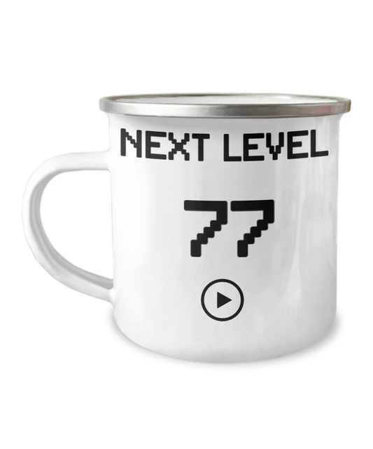 77th Birthday Coffee Mug, Next Level 77, Gamer Coffee Mug, Birthday Mug- 12 Oz Stainless Steel Enamel Finish White Camper Coffee Mug