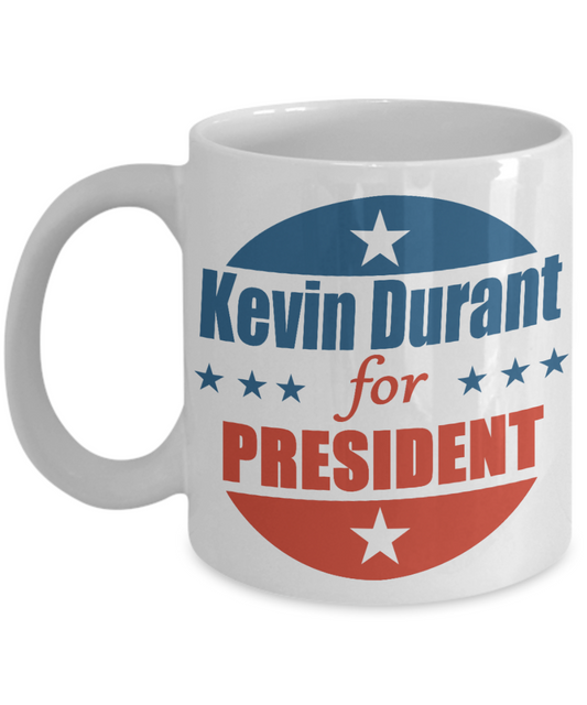 Basketball Obession Funny Gift Coffee mug, Kevin Durant for President-White Porcelain Coffee Mug 11 oz