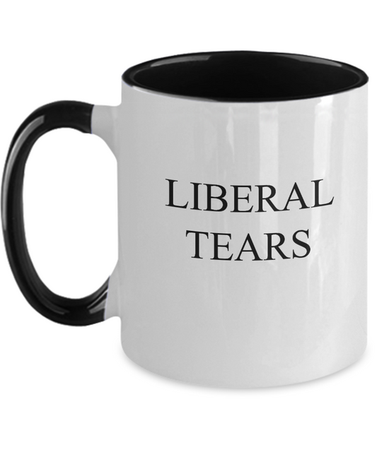Funny Two Tone Mug Liberal Tears Political Novelty Cup Great Gift Idea For Republicans or Conservatives - Funny Two Tone Coffee Mug & Coffee Cup Gifts 11 OZ