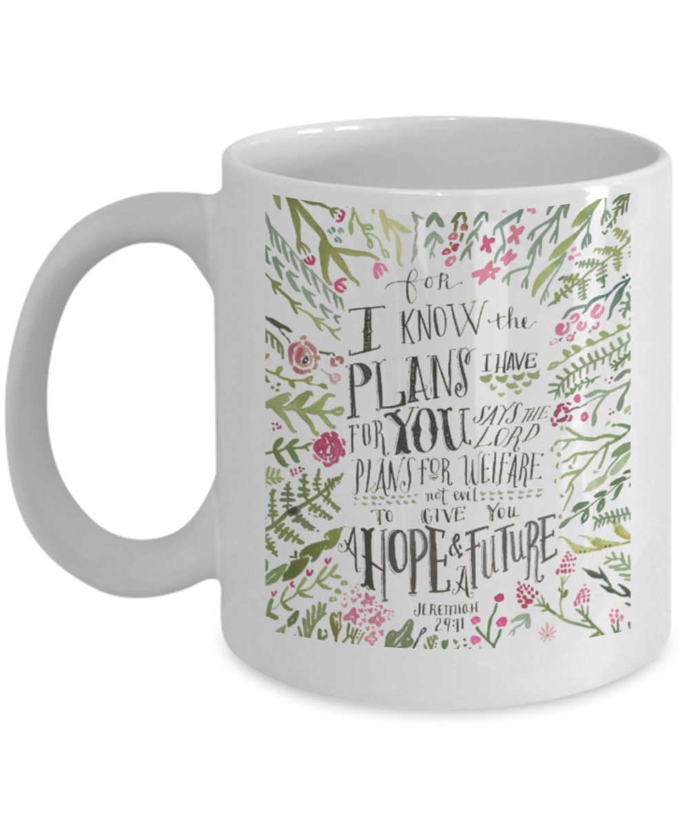 Jeremiah 29:11 Bible quotes , A hope for a future - White Coffee Mug Tea Cup 11 oz Gift