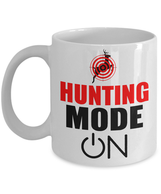 Hunter Coffee Mug, Hunting Mode On-White Porcelain Coffee Mug 11 oz for hunter, dad, son,daughter,mom