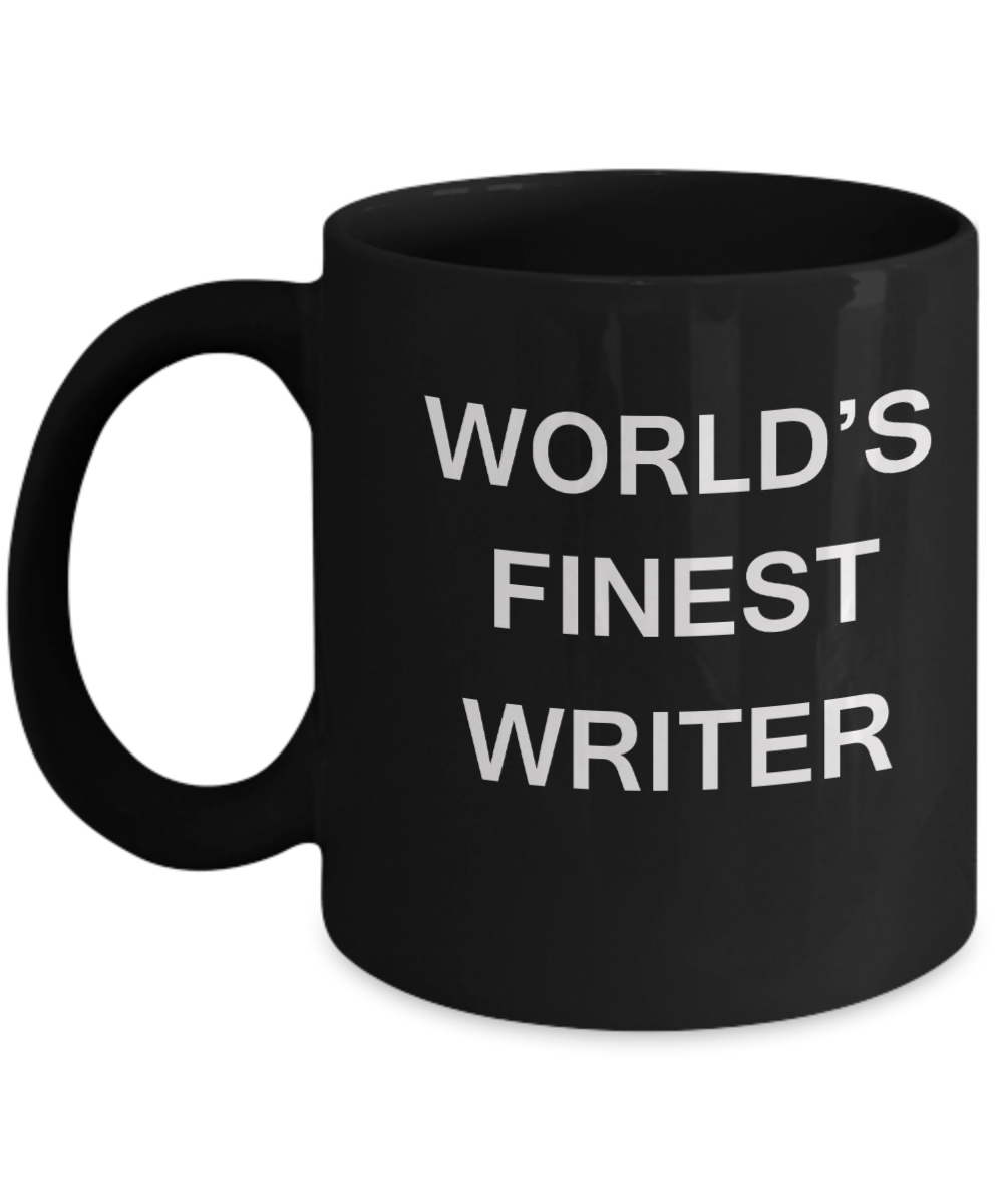 World's Finest Writer - Gifts For Writer - Porcelain Black coffee mugs 11 oz