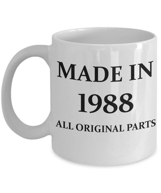 3oth birthday gifts for men - Made in 1988 All Original Parts - White Porcelain Coffee Cup,Premium 11 oz Funny Mugs White coffee cup Gifts Ideas