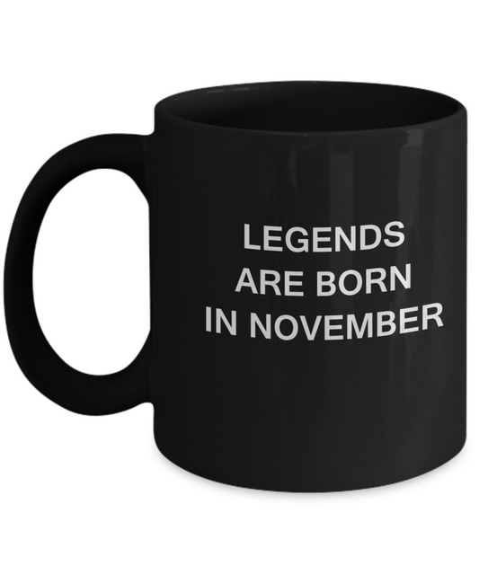 Legends are born in November Month Travel Coffee Mugs 11 OZ Black coffee mugs