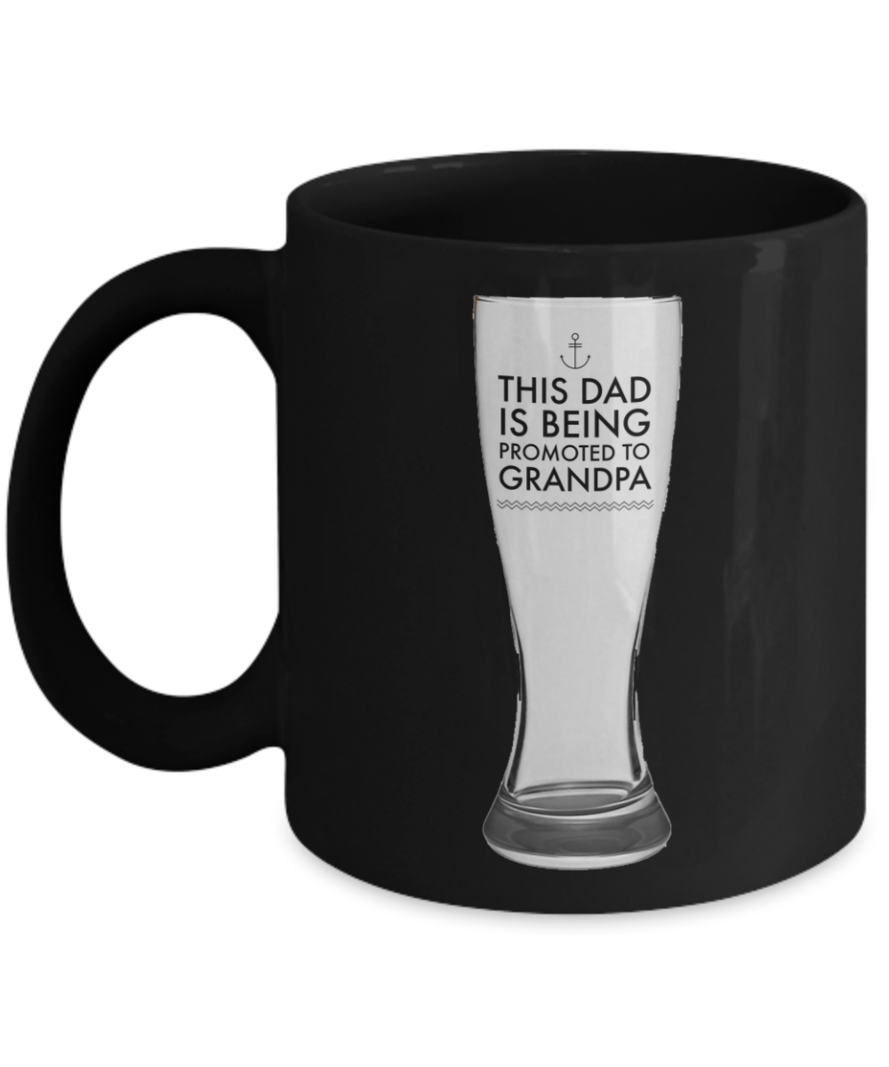 This Dad is being promoted to Grandpa Coffee Mug - Black Porcelain Black coffee mugs 11 oz
