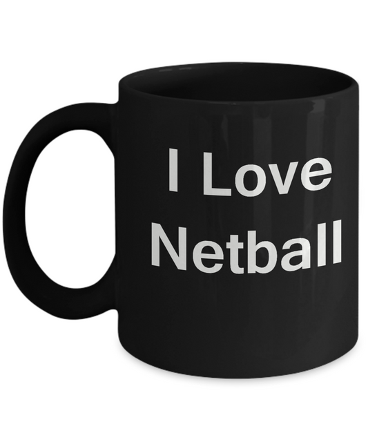 I Love Netball coffee black mug - Porcelain Black Funny Black coffee mugs 11 oz