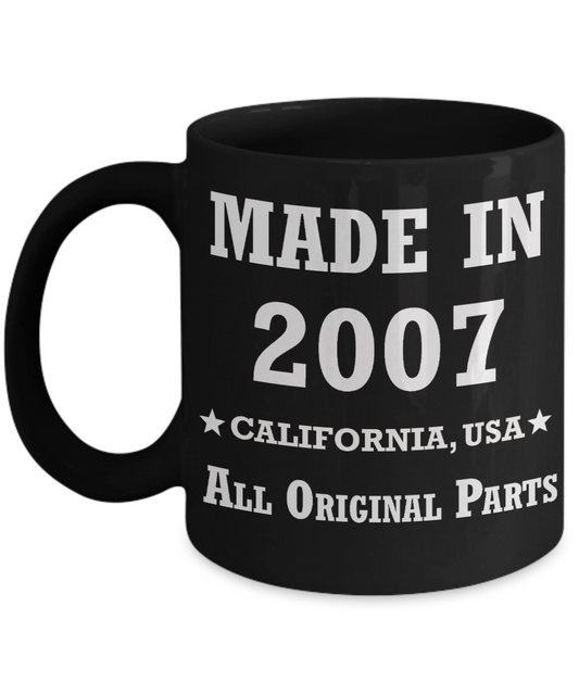 12th birthday gifts for women - Made in 2007 All Original Parts California - Best 12th Birthday Gifts for family Ceramic Cup Black, Funny Mugs Gift Ideas 11 Oz