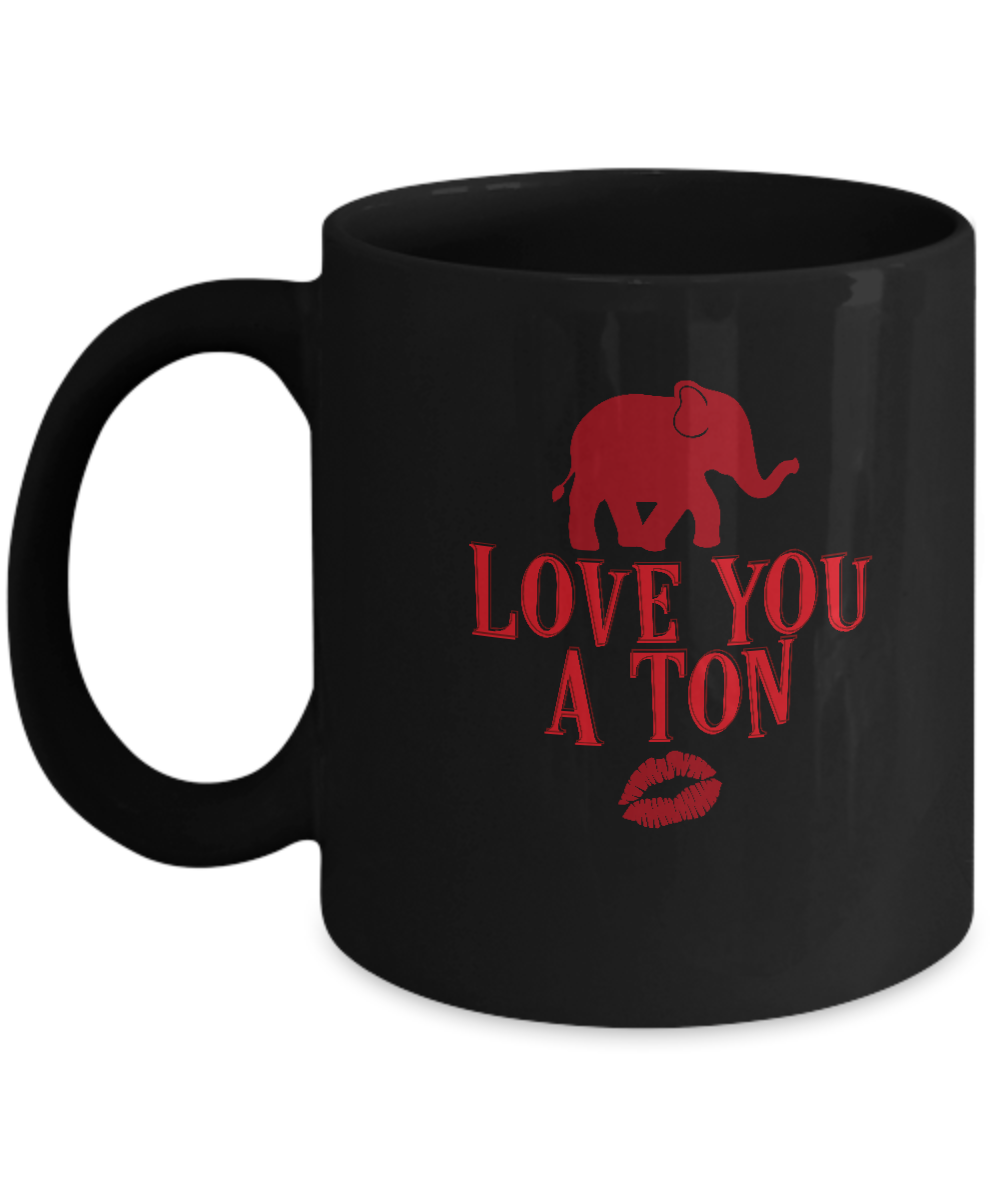 Love you a ton Black coffee Mugs - Funny Valentines day Gifts Black coffee mugs 11 oz