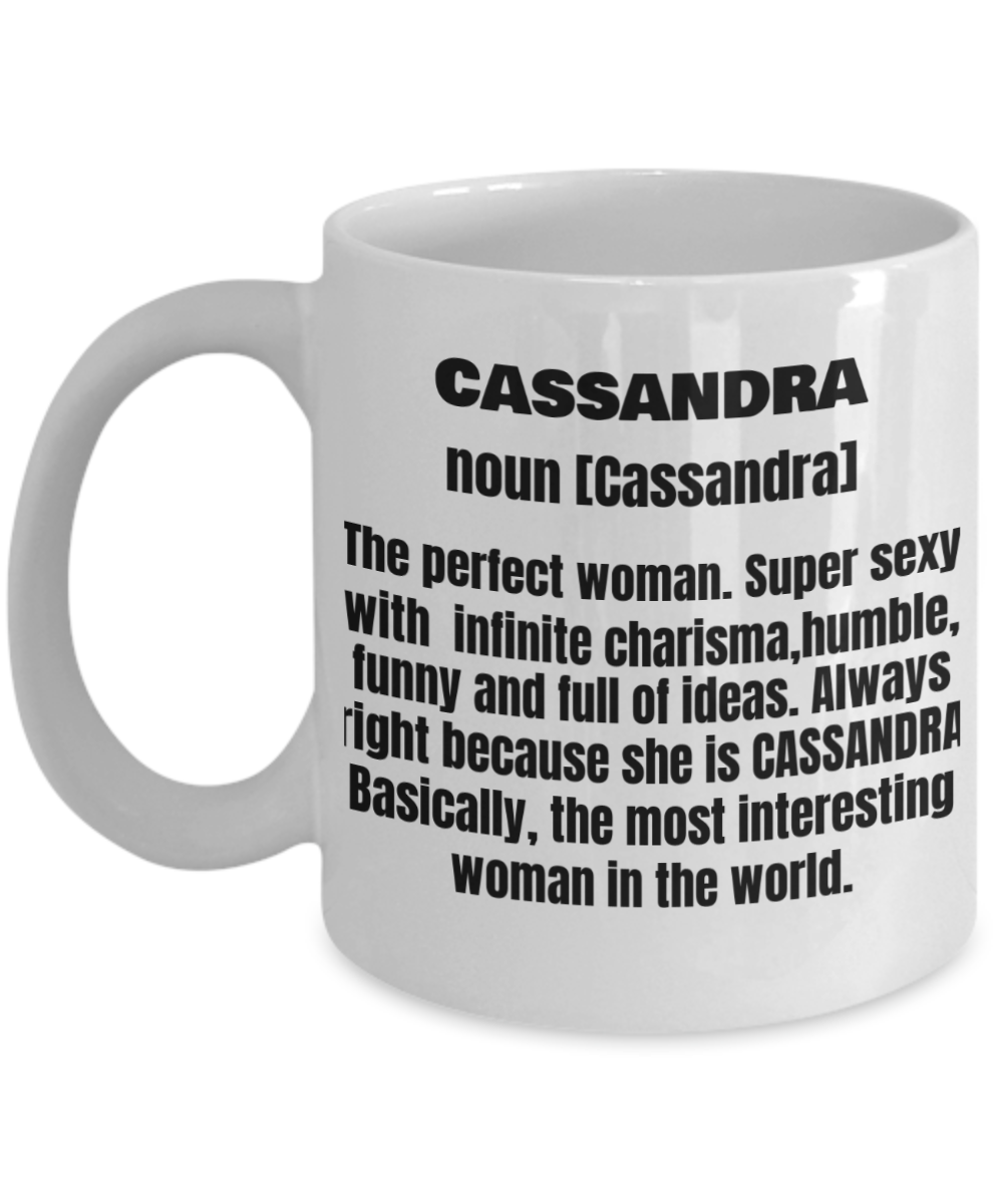 Cassandra First Name Adult Definition - Funny White Porcelain Coffee Mug Cute Ceramic Cup 11 oz