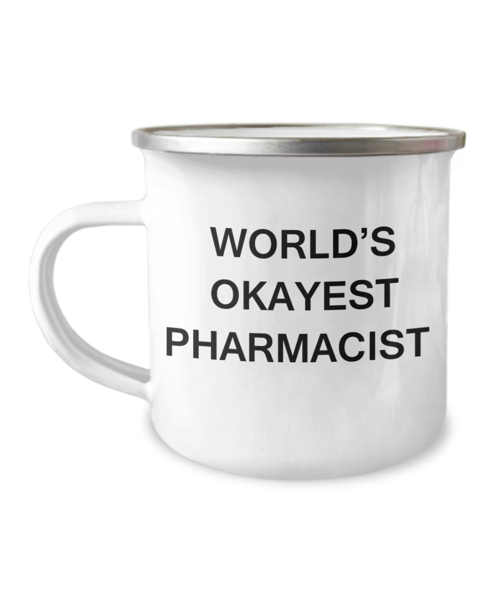 World's Okayest Pharmacist -  Camper Coffee Mug, Premium- 12 Oz Stainless Steel Enamel Finish White Camper Coffee Mug