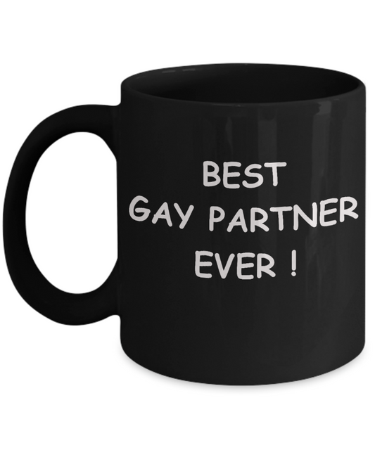 Gifts for closeted gays - Best Gay Partner Ever - Gifts for Gays & Gay Partners, Funny Mugs Gift Ideas 11 Oz