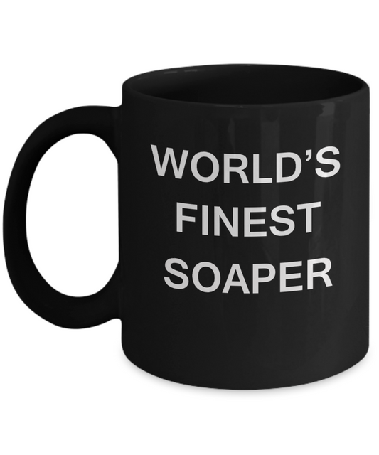 World's Finest Soaper - Gifts For Soaper - Porcelain Black coffee mugs 11 oz