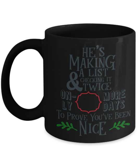 Knightmare before christmas mug - He's Making A List - Funny Christmas Gifts Mugs, Christmas Gifts for family Ceramic Cup Black, Funny Mugs Gift Ideas 11 Oz