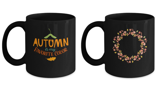 Autumn is my favorite color / Wreath Autumn Roses Coffee Mug Set -Funny Black coffee mugs 11 oz
