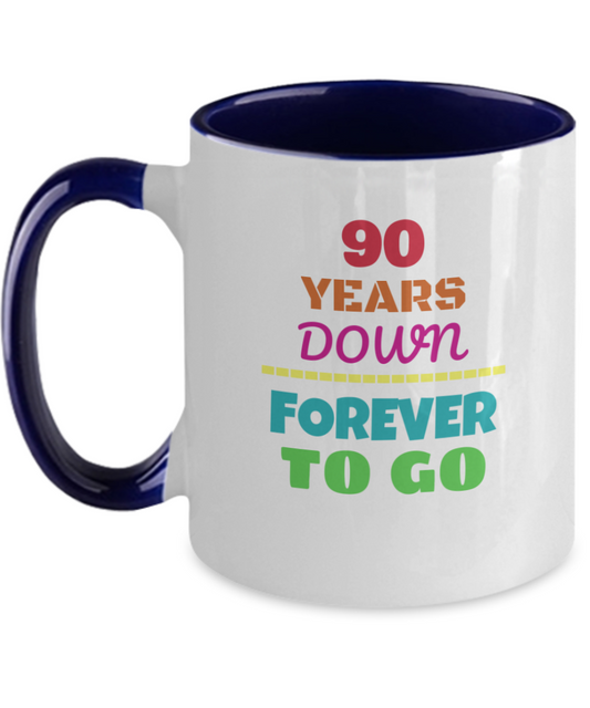 90TH ANNIVERSARY Wedding Celebration Coffee Mug - 90 Years Down Forever to Go Wedding Anniversary - Funny Mugs Gift Ideas Two Tone 11 Oz