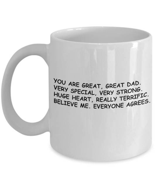 Sympathy gifts for loss of father - You are a Great Great Dad Very Special - White Porcelain Coffee Cup,Premium 11 oz Funny Mugs White coffee cup Gifts Ideas