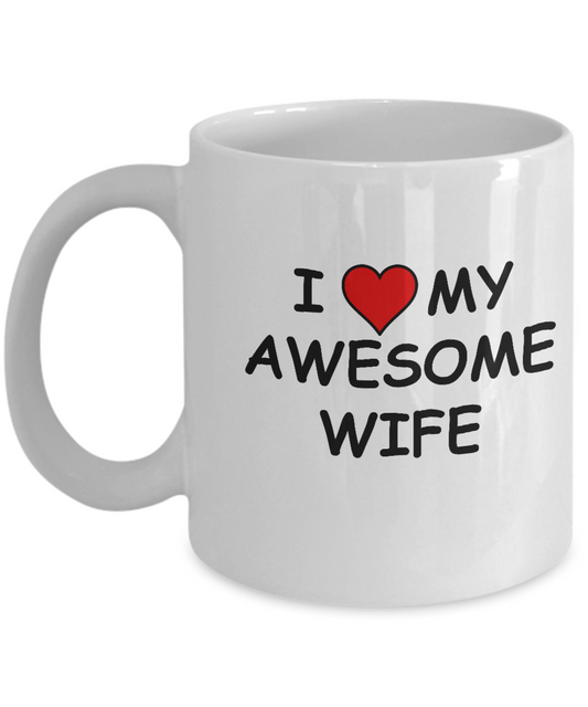 I Love My Awesome Wife White Mugs - Funny Coffee Mugs White coffee mugs 11 oz