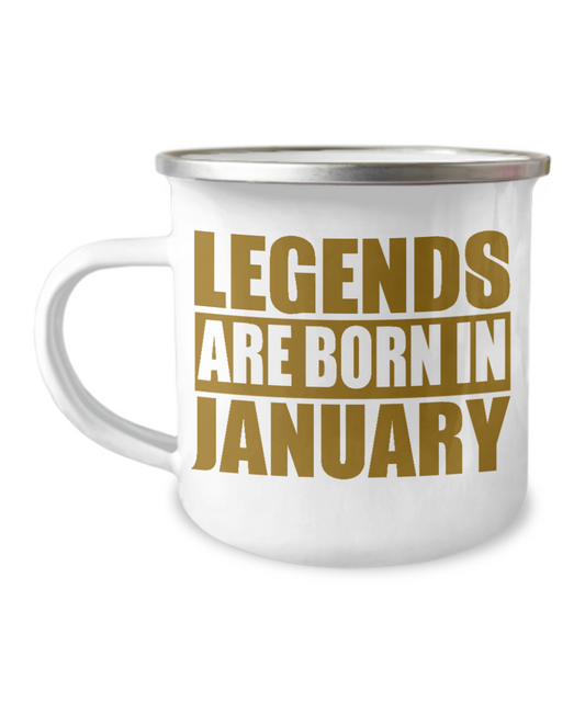 Legends Are Born In January, Birthday Coffee Mug- 12 Oz Stainless Steel Enamel Finish White Camper Coffee Mug