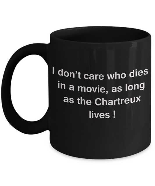 The walking mummy and cat funny mug cat lovers gifts - I Don't Care Who Dies, As Long As Chartreux Lives - Ceramic Fun Cute Cat Lover Mug Black Coffee Cup, 11 Oz