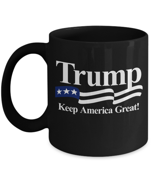Trump 2020 Flag mugs, Trump Keep America Great - Funny Black Porcelain Coffee 11 oz