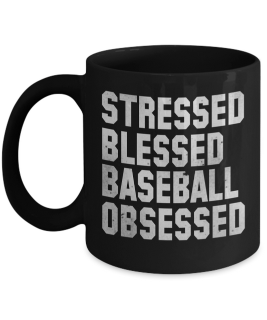 Ballgame lovers mugs, Stessed Blessed Baseball Obsessed - Funny Black Porcelain Coffee 11 oz