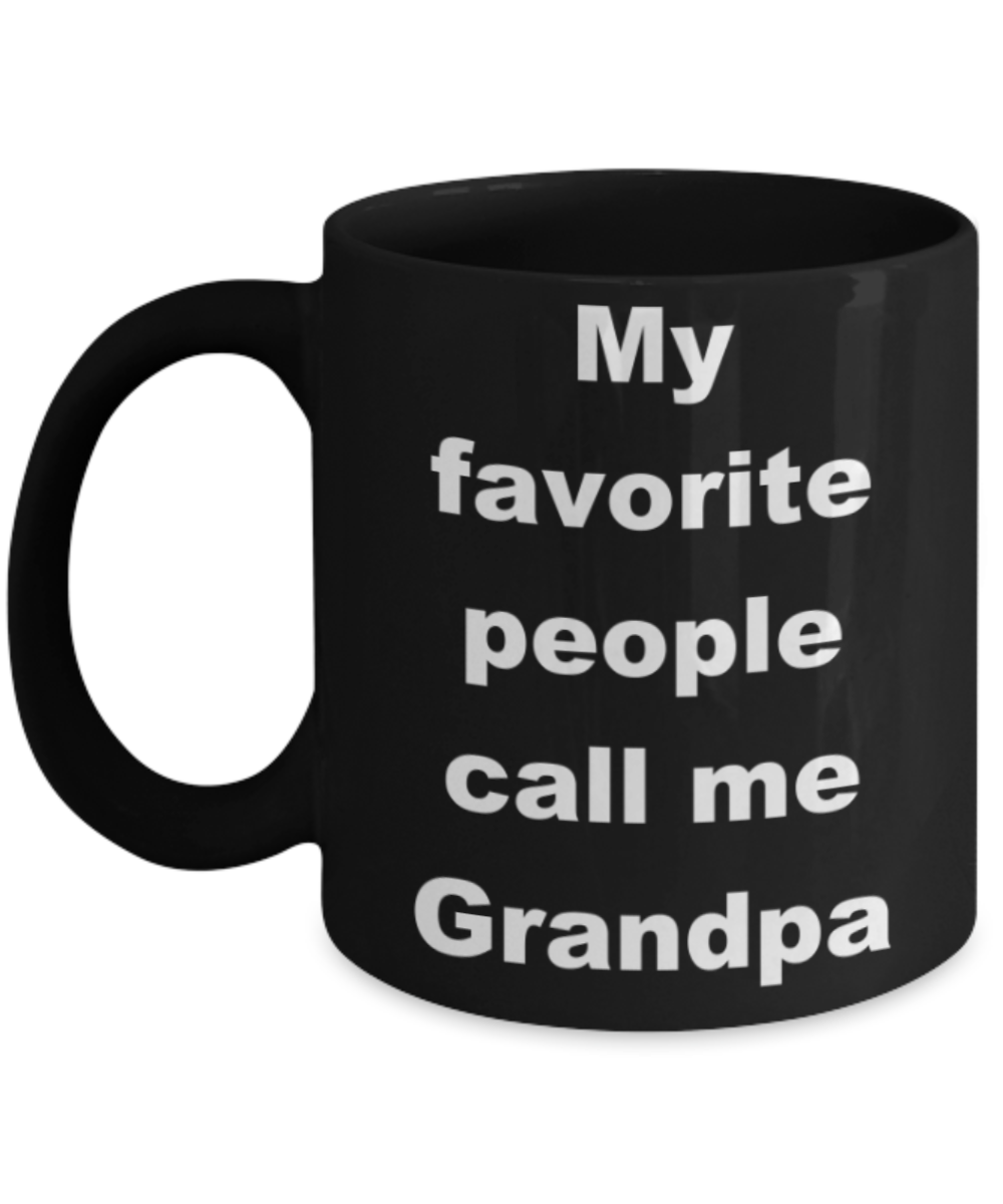 My favorite people call me Grandma - Black Porcelain Coffee 11 oz