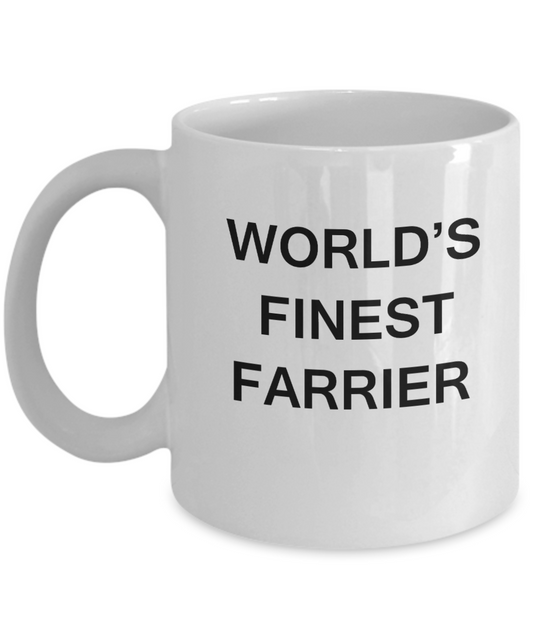 World's Finest Farrier - Gifts For Farrier - Porcelain White coffee mugs 11 oz