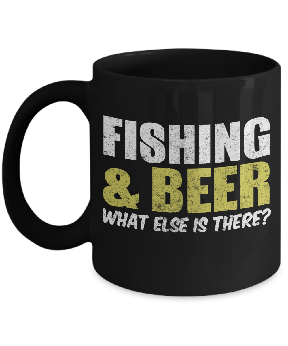 Beer Dad Coffee Mug, Fishing And Beer What Else Is There-Black Porcelain Coffee Mug 11 oz for Beer lover, dad,mom, husband, wife, Grandpa
