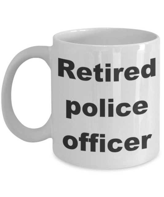 Retired police officer - White Porcelain Coffee 11 oz