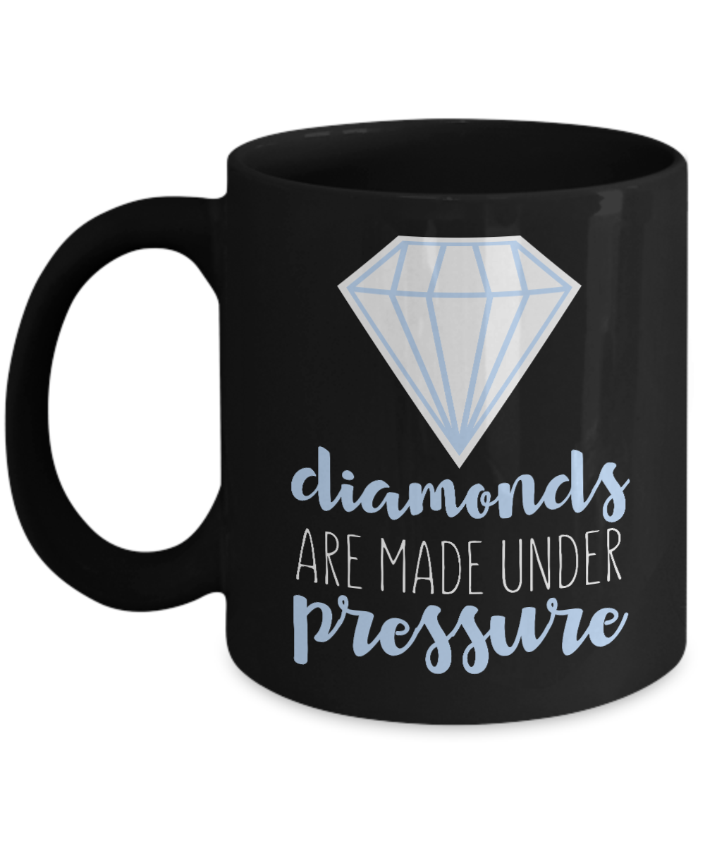 Born To Wear Diamonds Coffee Mug, Diamonds Are Made Under pressure-Black Porcelain Coffee Mug 11 oz For Daughter,Teen,Women