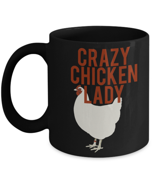 Chicken Lovers Mugs , Crazy Chicken Lady - Black Coffee Mug Porcelain Tea Cup 11 oz - Great Gift