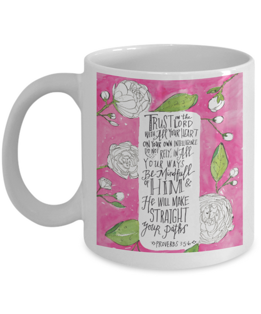 Bible verse mugs for women , Trust lord with all heart - White Coffee Mug Porcelain Tea Cup 11 oz - Great Gift