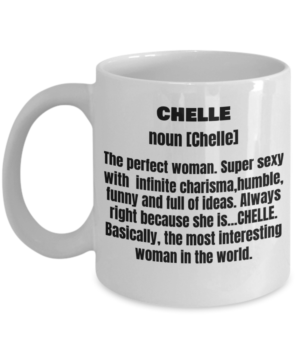 Chelle First Name Adult Definition - Funny White Porcelain Coffee Mug Cute Ceramic Cup 11 oz