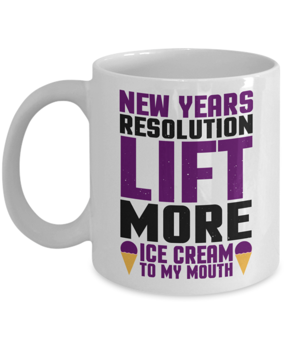 New Year gifts mugs, Lift more ice cream - Funny White Porcelain Coffee Mug Cute Ceramic Cup 11 oz