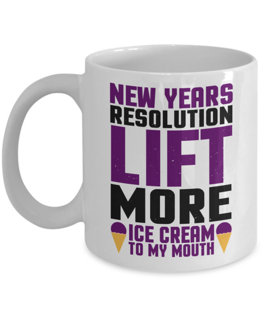 New Year gifts mugs, Lift more ice cream - Funny White Porcelain Coffee Mug Cute Ceramic Cup 11 oz