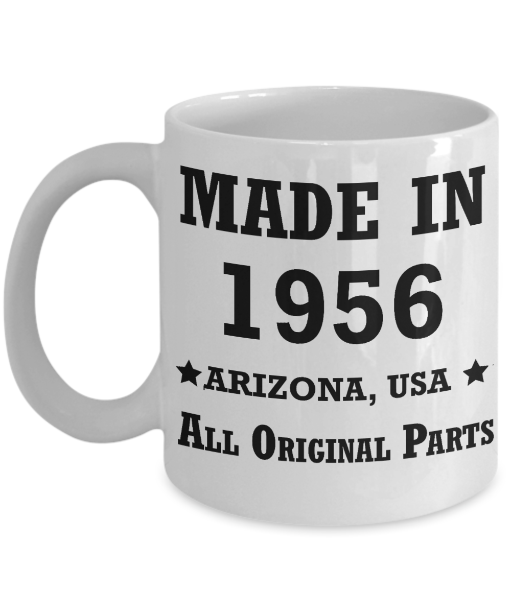 63rd birthday gifts for women - Made in 1956 All Original Parts Arizona - Best 63rd Birthday Gifts for family Ceramic Cup White, Funny Mugs Gift Ideas 11 Oz
