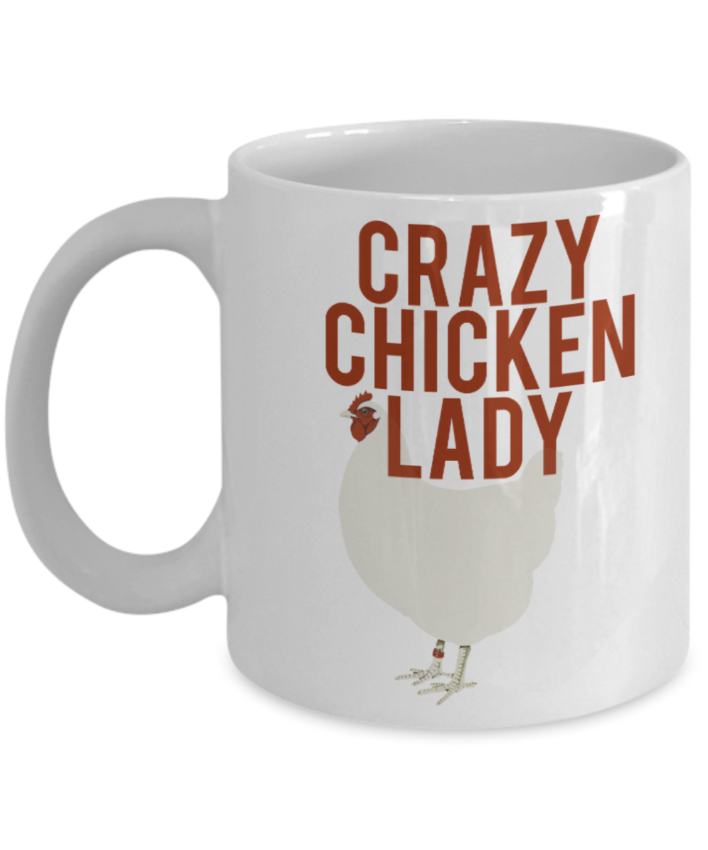 Chicken Lovers Mugs , Crazy Chicken Lady - White Coffee Mug Porcelain Tea Cup 11 oz - Great Gift