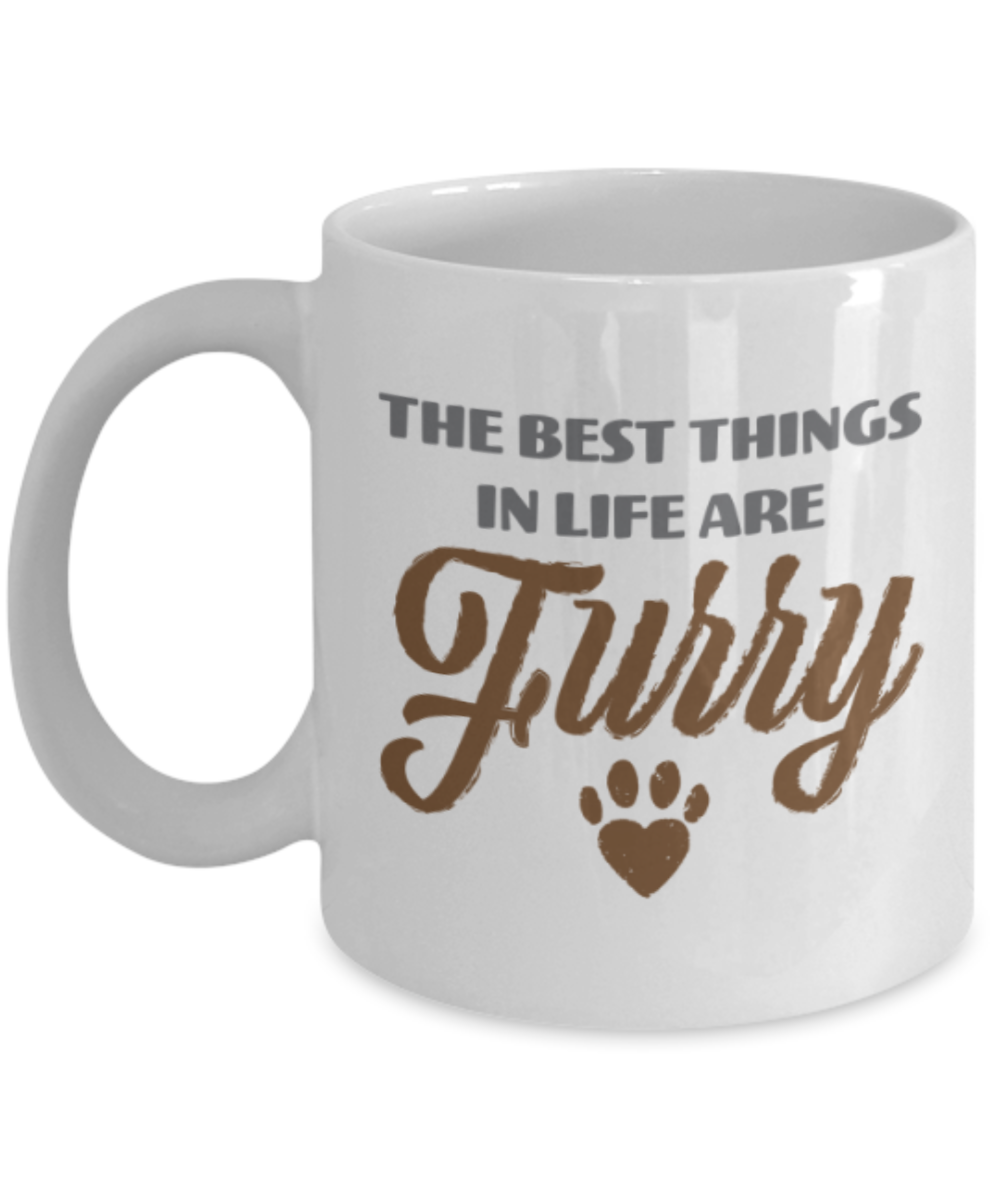 Gift gor cat lovers , The best things in life are furry - White Coffee Mug Porcelain Tea Cup 11 oz - Great Gift