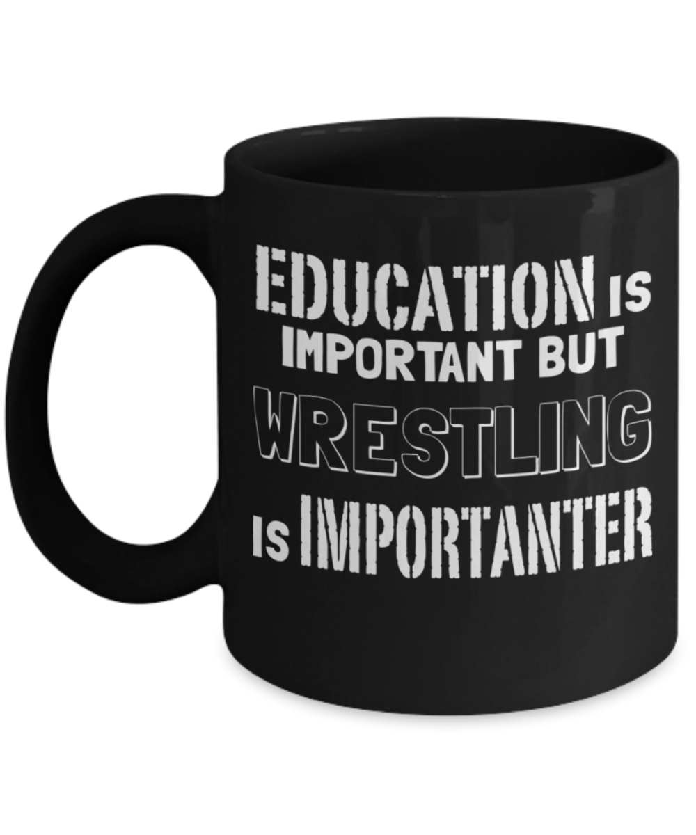 Wrestling Lovers Mugs , Wrestling is Importanter - Black Coffee Mug Porcelain Tea Cup 11 oz - Great Gift