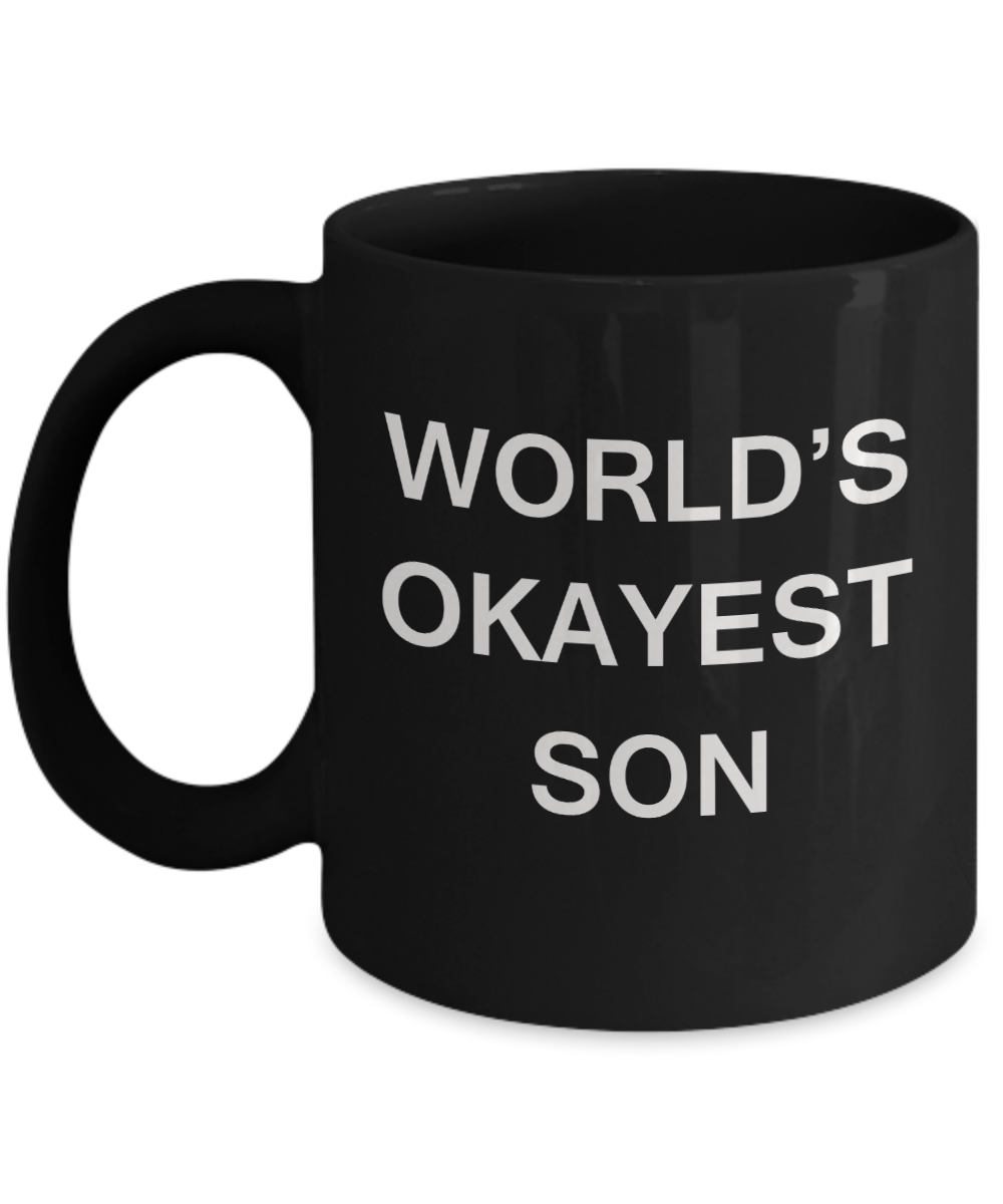 World's Okayest Son - Black Porcelain Coffee Cup,Premium 11 oz Funny Mugs Black coffee cup Gifts Ideas