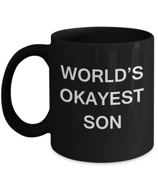 World's Okayest Son - Black Porcelain Coffee Cup,Premium 11 oz Funny Mugs Black coffee cup Gifts Ideas