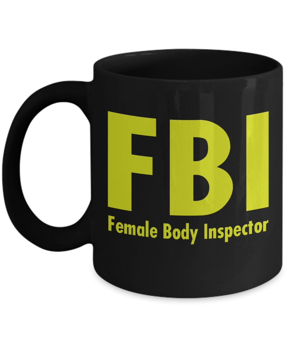 My Gorgeous Wife Coffee mug,FBI Female Body Inspector-Black Porcelain Coffee Mug 11 oz For Wife, Husband, Wedding, Anniversary