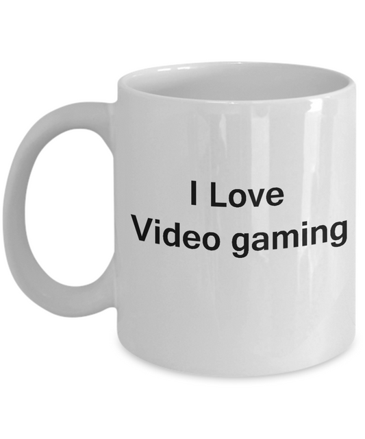 I Love Video Gaming White Mugs - Funny Coffee Mugs And White coffee mugs 11 oz