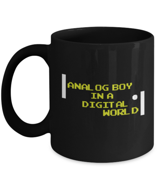 Pop culture lovers mugs , Analog boy in a Digital world - Black Coffee Mug Porcelain Tea Cup 11 oz - Great Gift