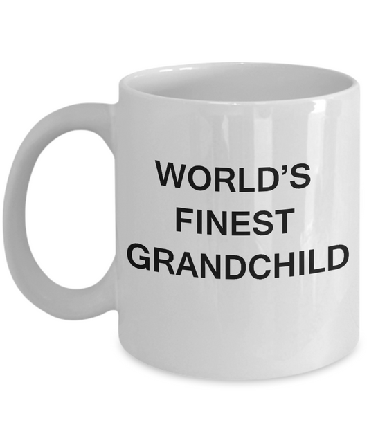 Funny Grandchild Mugs - World's Finest Grandchild - Porcelain White coffee mugs 11 oz