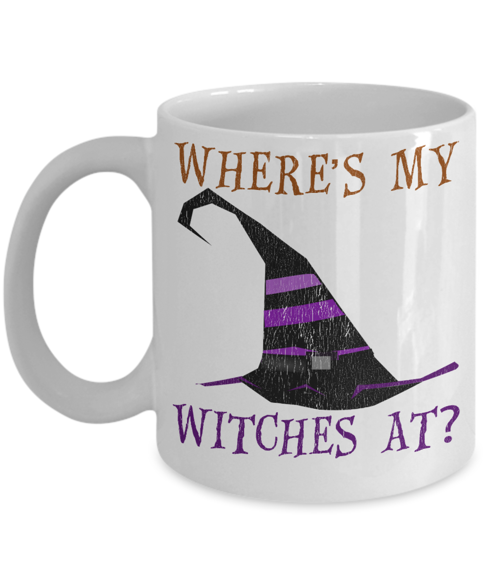 Halloween Coffee Mug, Where's My Witches  At - White Porcelain Coffee Mug 11 Oz For Halloween