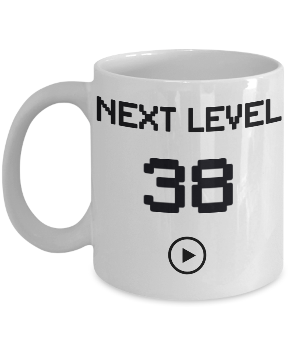 38th Birthday Special Gift Coffee Mug, Next Level 38, Gamer Coffee Mug, Birthday Mug- White Porcelain Coffee Mug 11 Oz Funny Quotes Coffee Mug