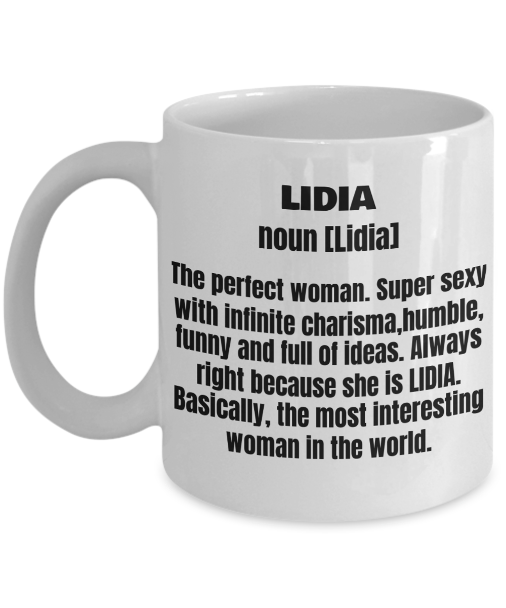 Lidia First Name Adult Definition - Funny White Porcelain Coffee Mug Cute Ceramic Cup 11 oz